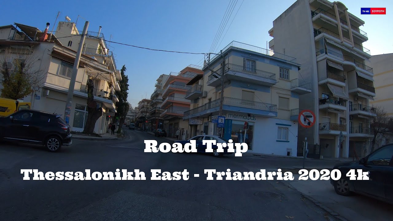 Road Trip Thessalonikh - Triandria 4k
