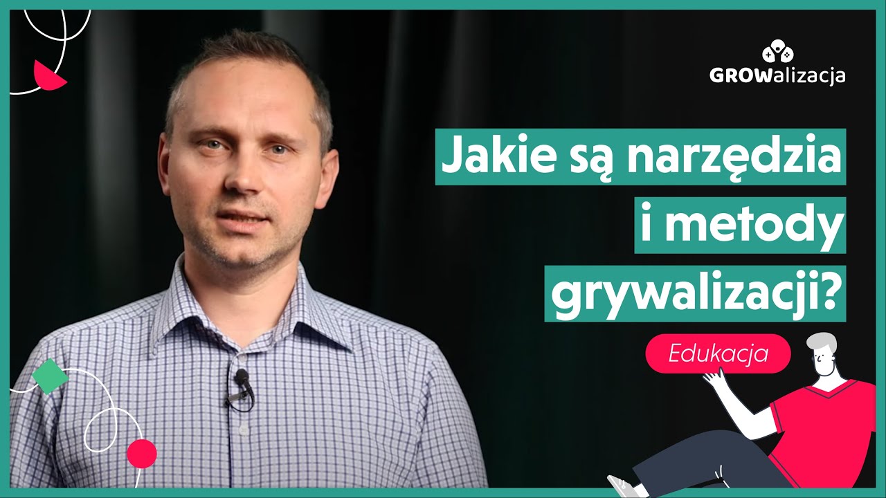 Jakie są narzędzia i metody grywalizacji?
