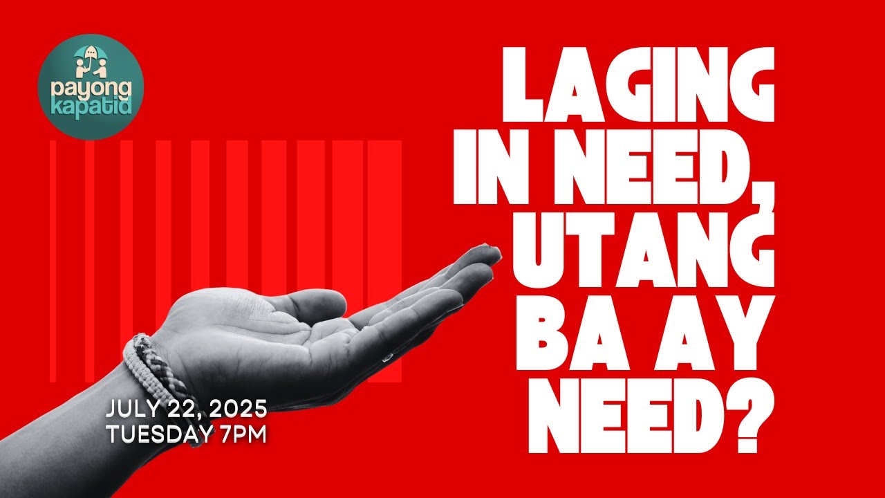 Laging In Need, Utang Ba Ay Need? | Payong Kapatid | Bong Saquing, Tosca Puno, Erwin Elevazo