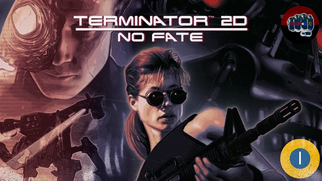 Terminator 2D No Fate 👊[2K] [ULTRA] ➤ Ч.1 Ностальжі