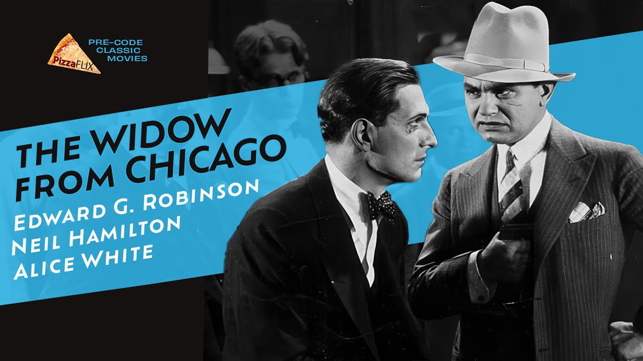 The Widow from Chicago (1930) EDWARD G. ROBINSON  🍕ALICE WHITE