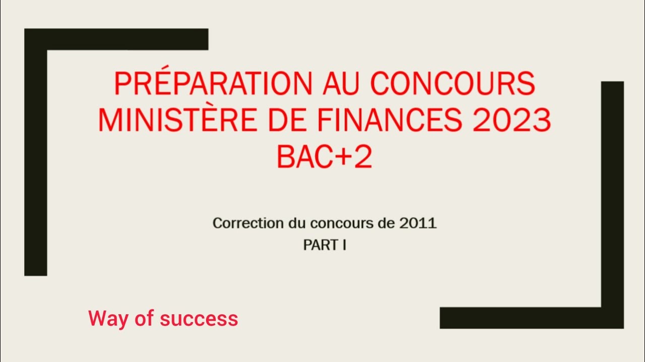 Part 1:استعداد لمباراة المالية 2023 #bac+2 2011 تصحيح مباراة المالية #préparation ministère finances