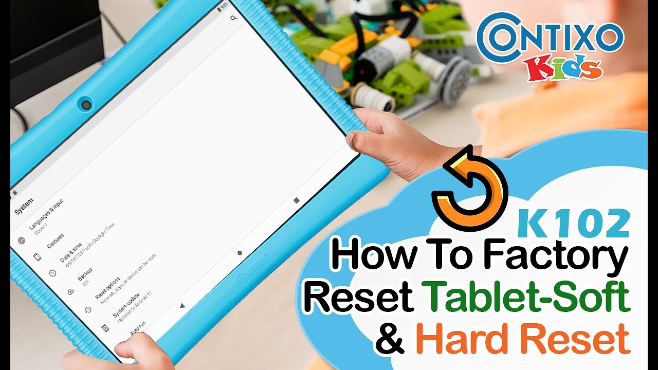 Contixo K102 Kids Tablet -How to Factory Reset Contixo Kids Tablet -Soft & Hard Factory Reset