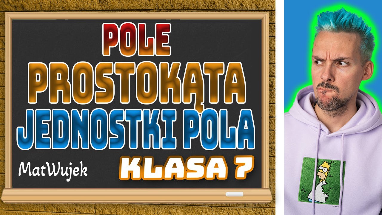 FIGURY GEOMETRYCZNE || POLE PROSTOKĄTA. JEDNOSTKI POLA
