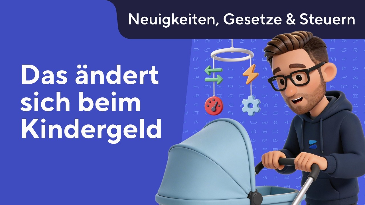 Kindergeld: DAS &auml;ndert sich beim Kindergeld!