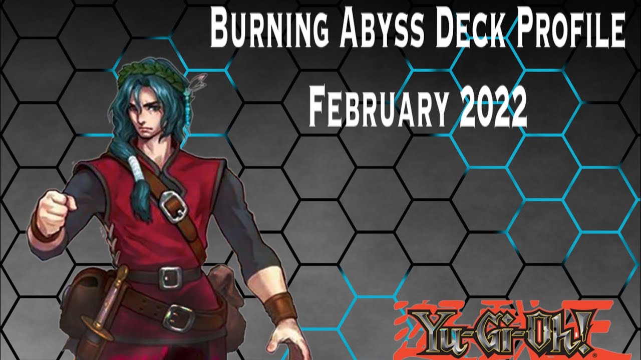 *COMPETITIVE* BURNING ABYSS TRAP BUILD! FEBRUARY 2022 BAN LIST!!
