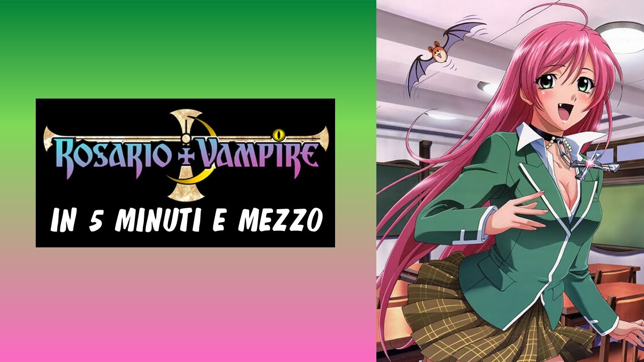 Rosario x Vampire in 5 minuti e mezzo