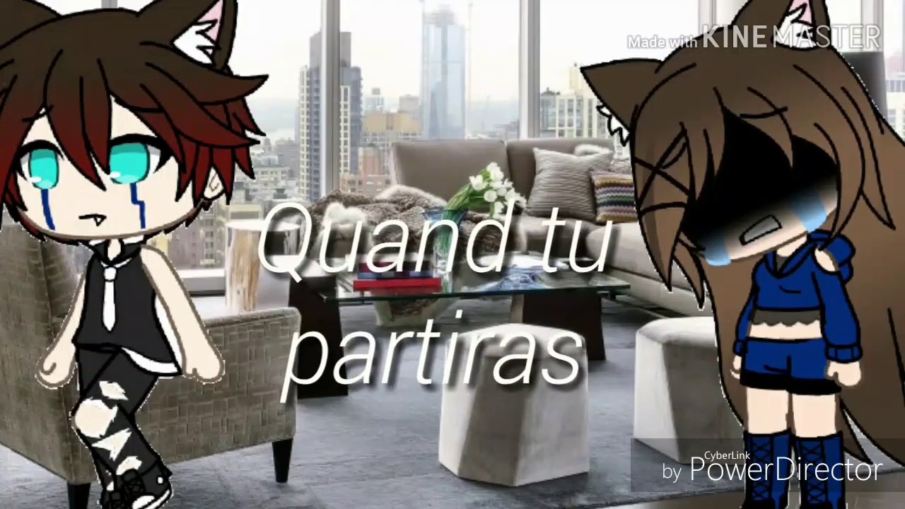 Quand tu partiras//gacha life music video