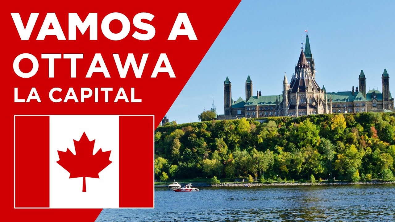 Ottawa, la capital de Canadá - Conoce Canadá