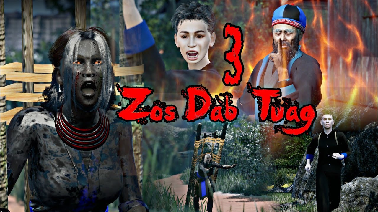 Zos Dab Tuag 3D EP3  