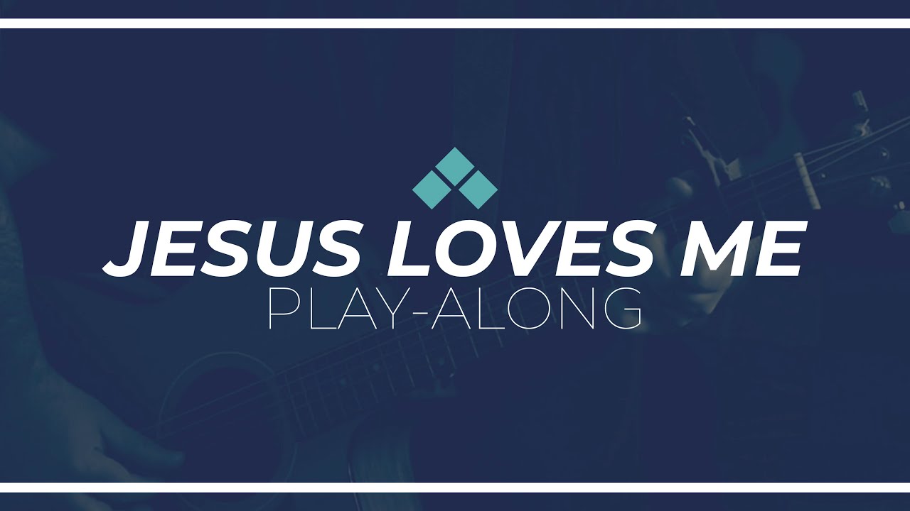 Jesus Loves Me | Play Along with Guitar Chords | Reawaken Hymns