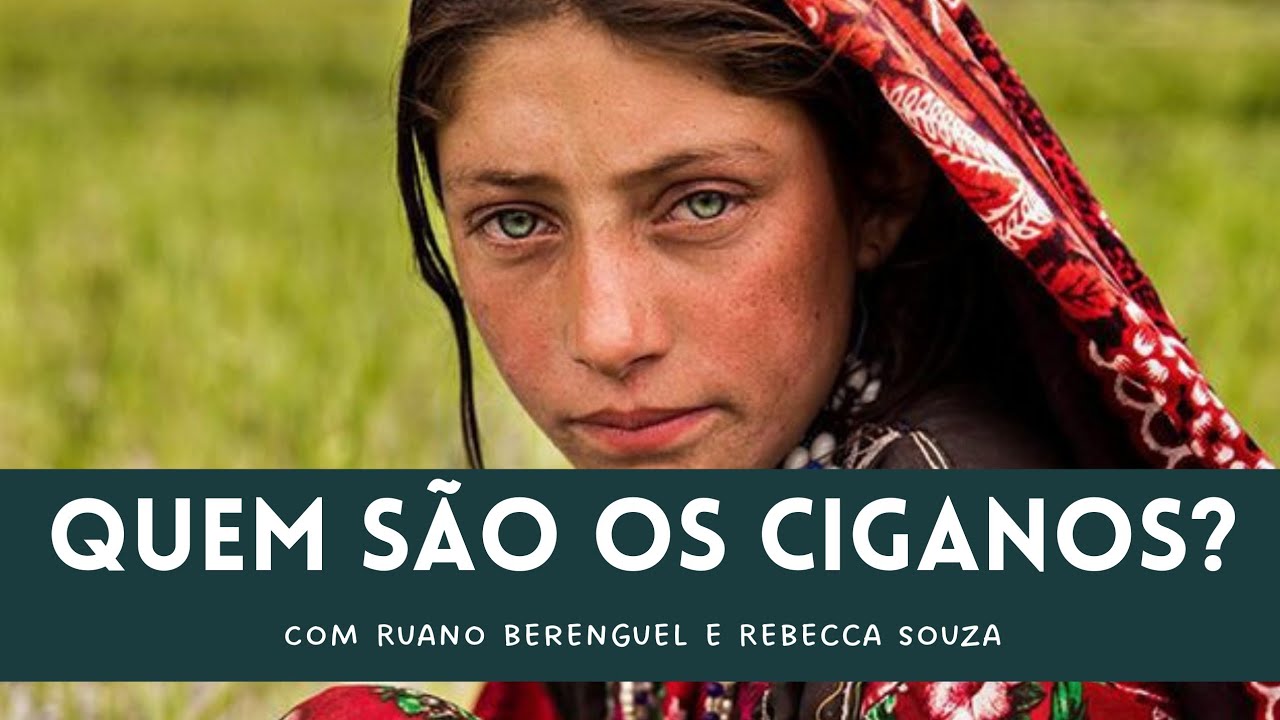 QUEM S&Atilde;O OS CIGANOS? CULTURAS E PRINCIPAIS EQU&Iacute;VOCOS feat. Ruano Berenguel e Rebecca Souza