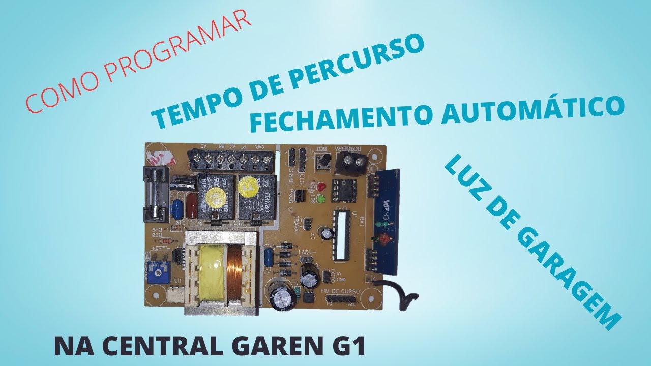 Como programar o Percurso, o Automático e a Luz de Garagem na Central Garen G1