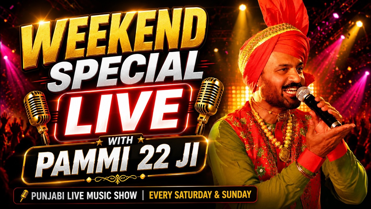 🎶 Pammi 22 Ji LIVE | Weekend Special Punjabi Music Show | Live Singing | Punjabi Hits 2026