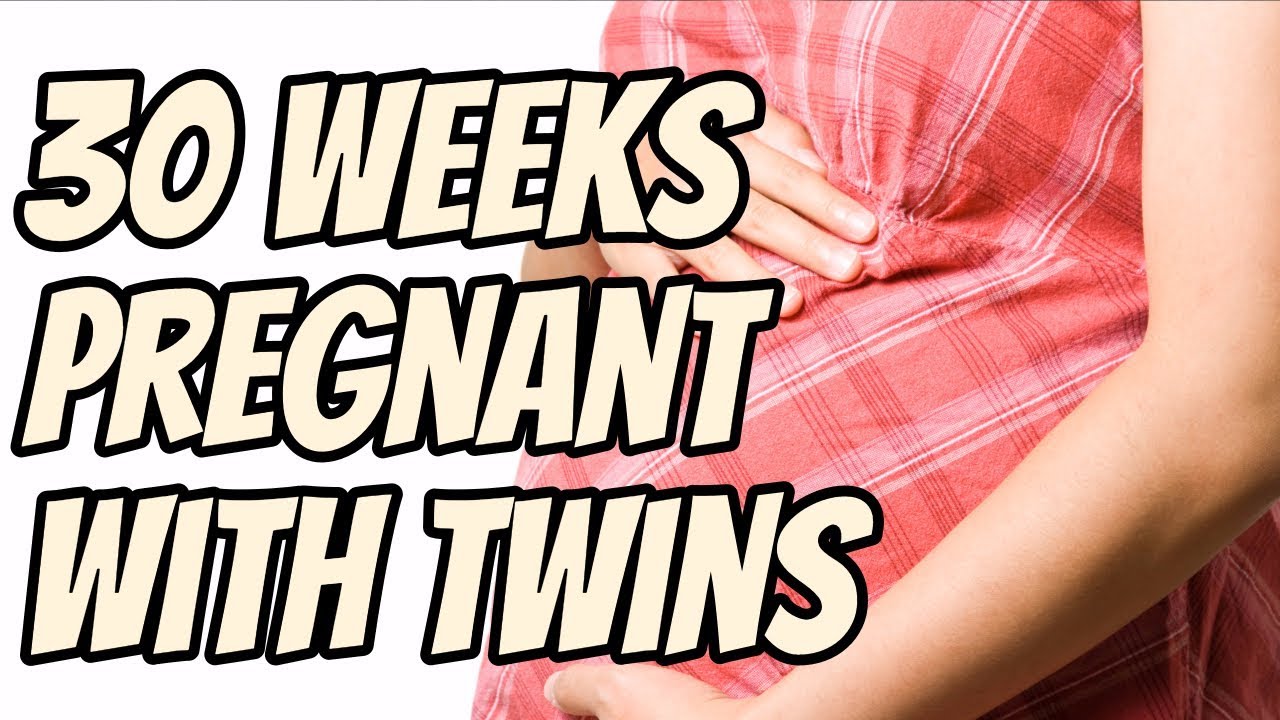 30 Weeks Pregnant with Twins