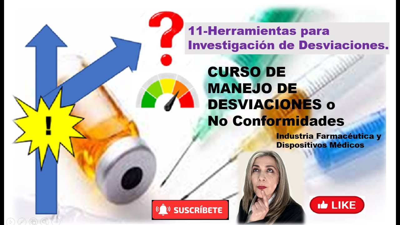 11 curso desviaciones- Herramientas para Investigación de desviaciones