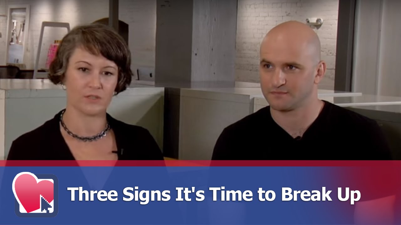 Three Signs It's Time to Break Up - by Mike Fiore (for Digital Romance TV)