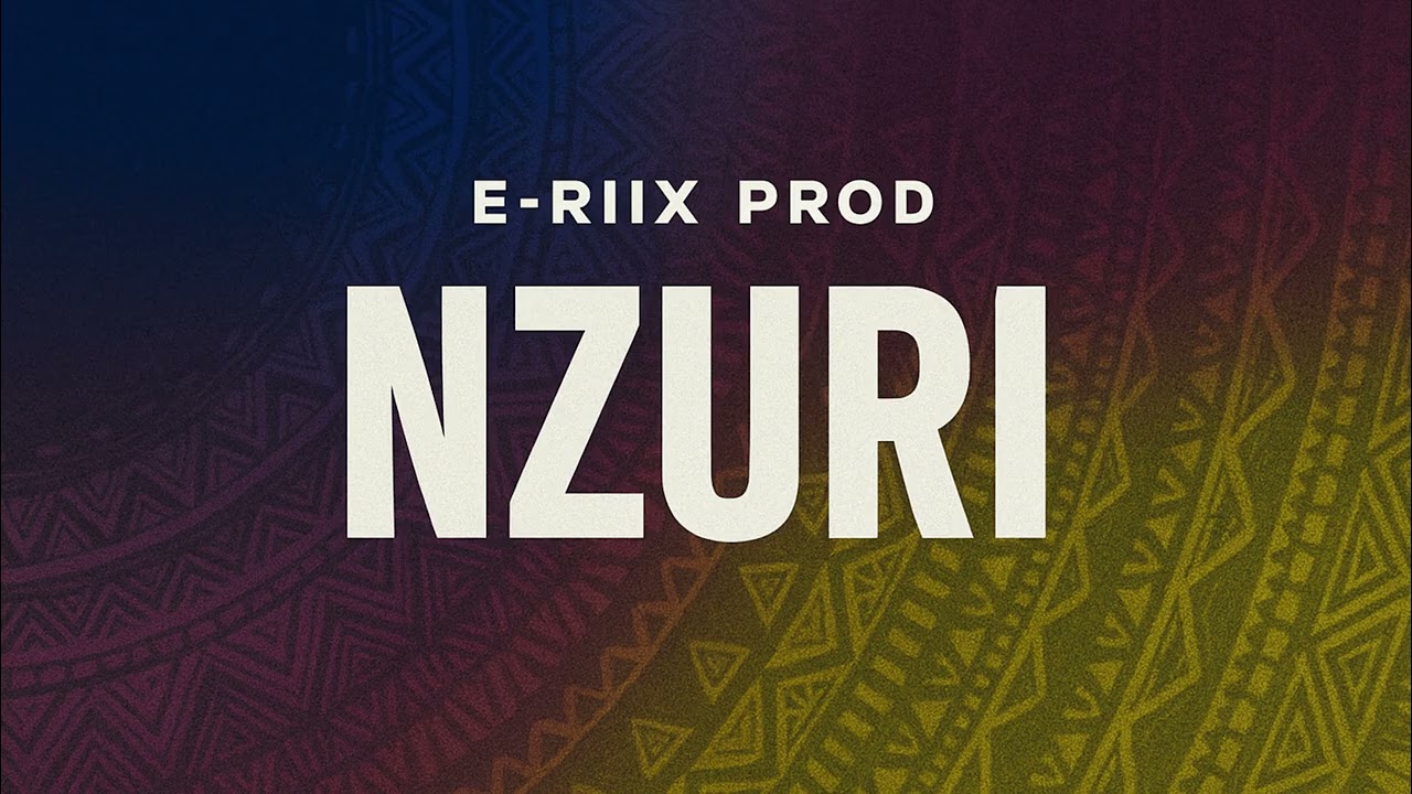 E-Riix Prod - NZURI (Original Mix)