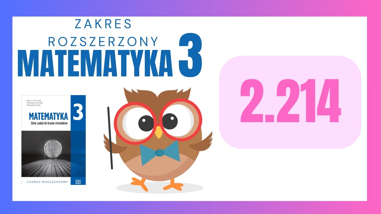 👉🏻✅🔴[2.214/R3] Wyznacz iloraz nieskończonego ciągu geometrycznego zbieżnego (a_n), kt&oacute;rego pierwszy