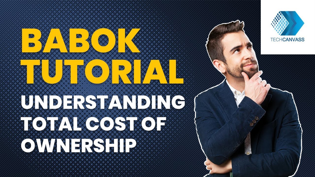 What is the total cost of ownership | BABOK Tutorial | Techcanvass Training