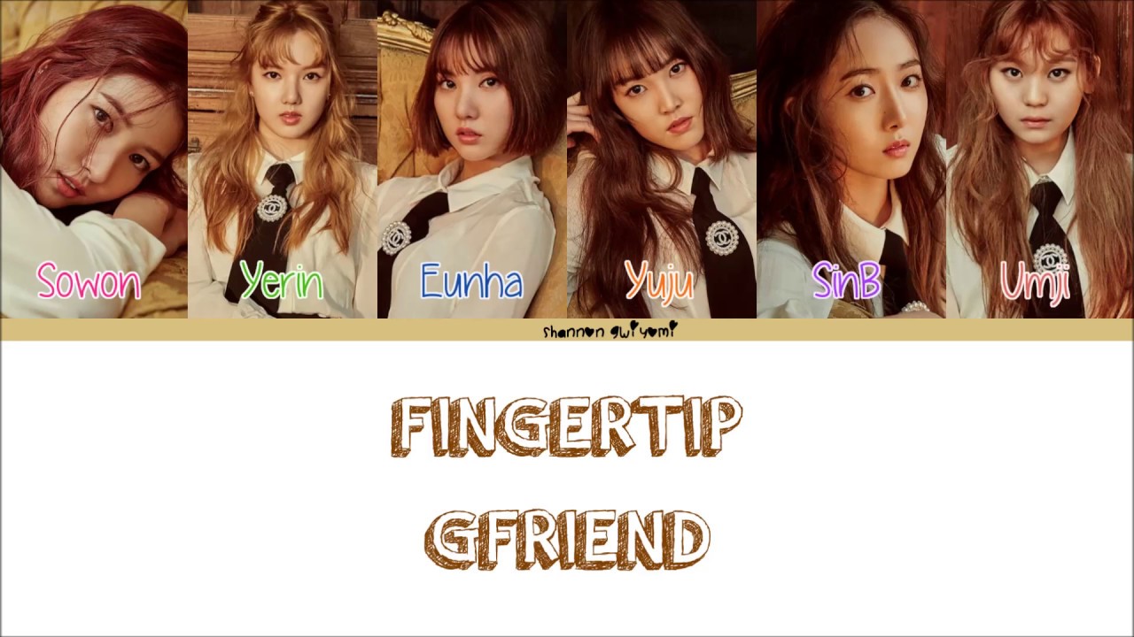 GFRIEND - FINGERTIP Lyrics (Color Coded Han/Rom/Eng)