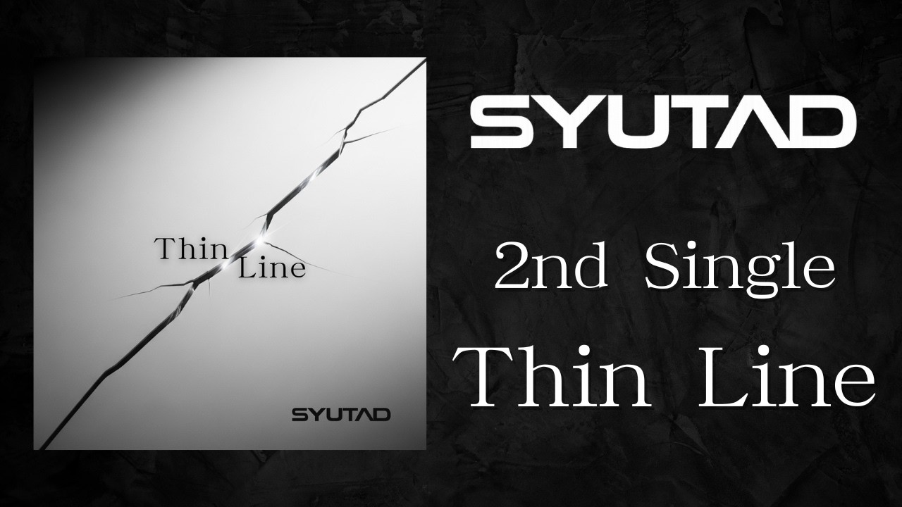 この一線を越えたら全部壊れる　 SYUTAD - Thin Line (Official Lyric Video)