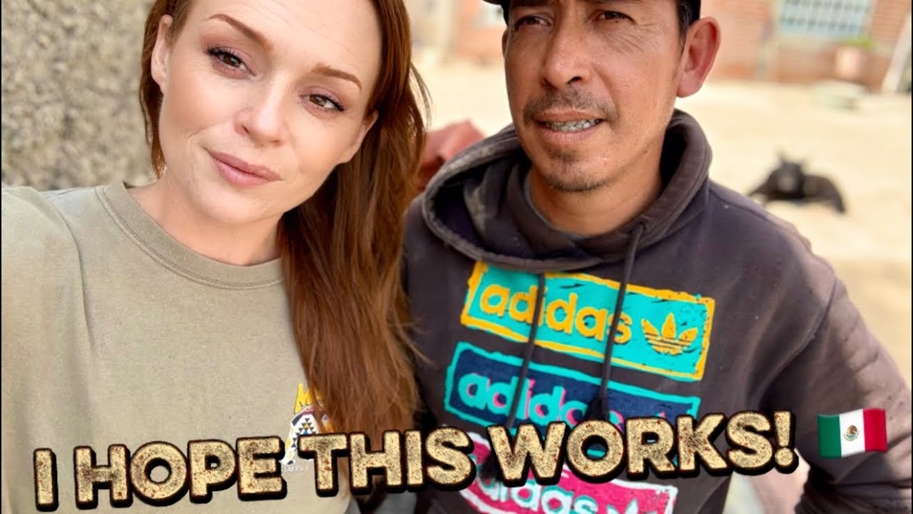 I Hope this Works! Lalo's Surprise Project in MEXICO!