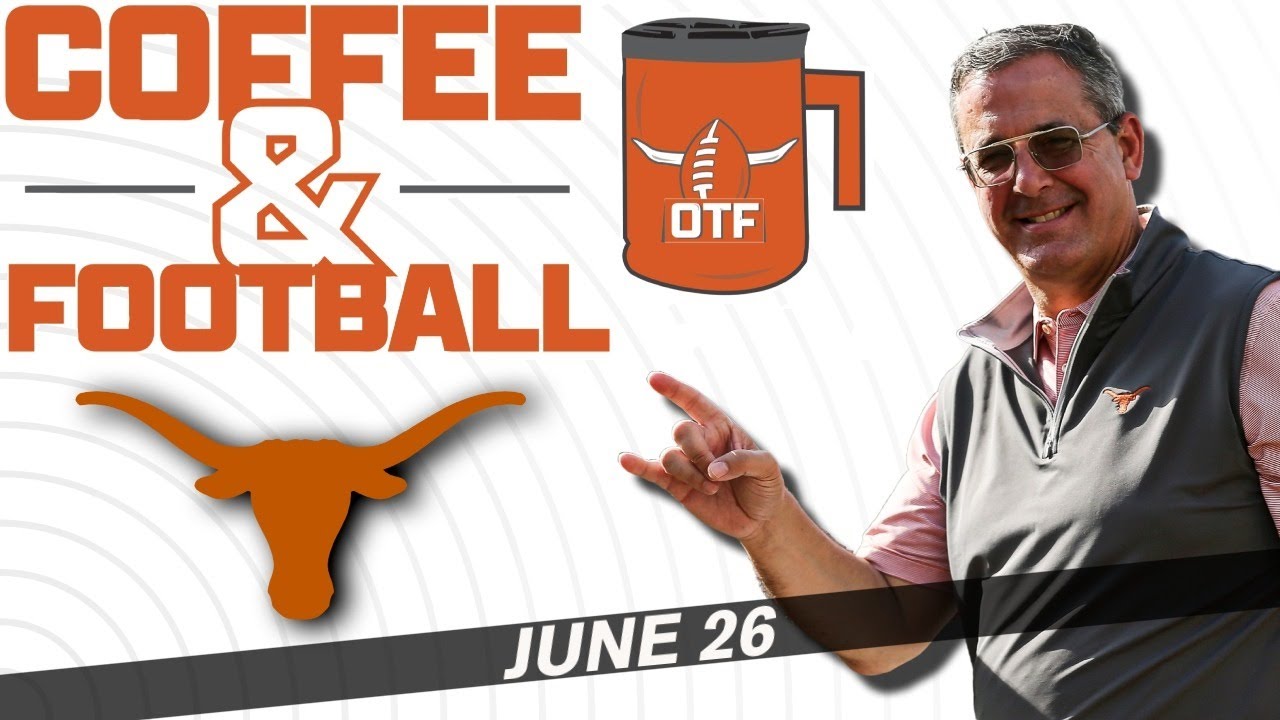 OTF Today - June 26 | Latest Texas Longhorns Football News | Recruiting Updates
