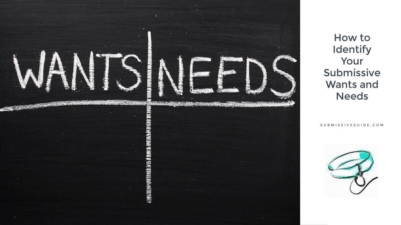 [Audio] How to Identify Your Submissive Wants and Needs | Submissive Guide