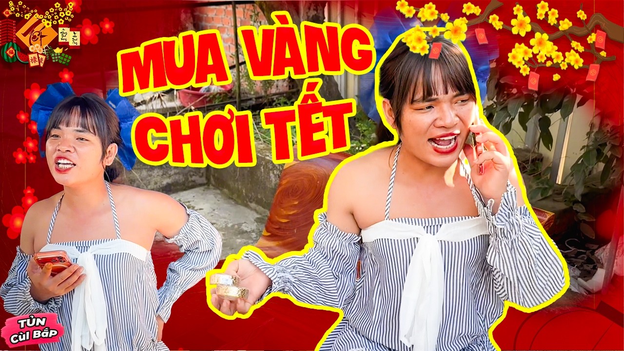 HÀI TẾT 2026 - Mùa Vàng Còn Chê Vàng Giả, Thúy Liễu Tức Cái Mình Mà Không Có Chỗ Xả | Tủn Cùi Bắp