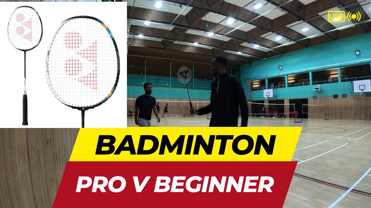 PRO vs BEGINNER Badminton Match 