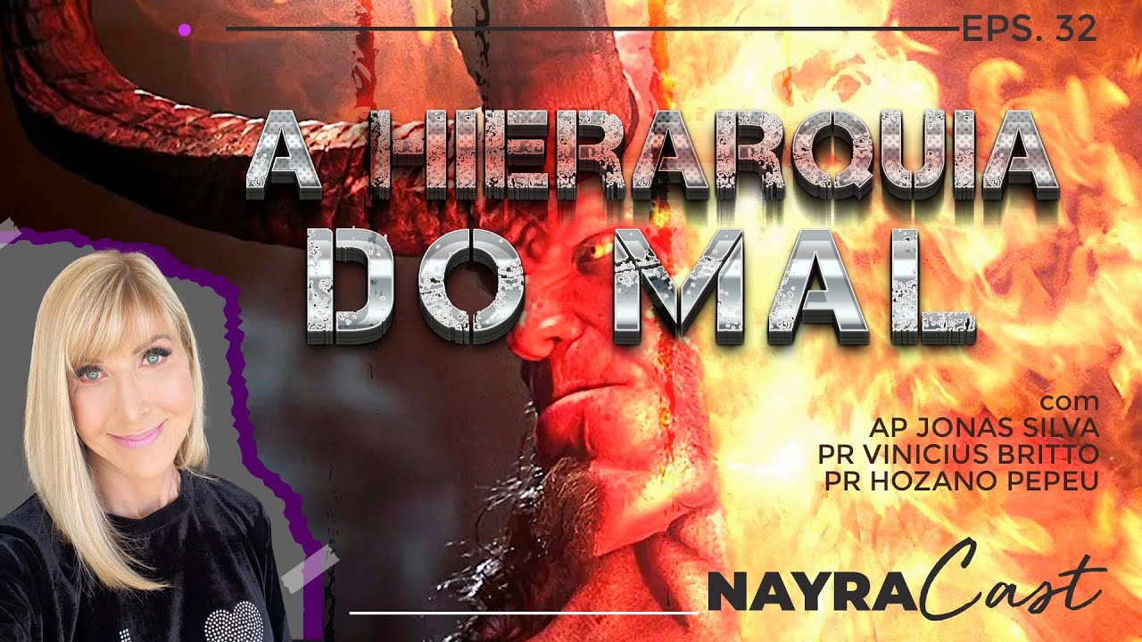 A HIERARQUIA DO MAL | Nayra Pedrini | Podcast #32