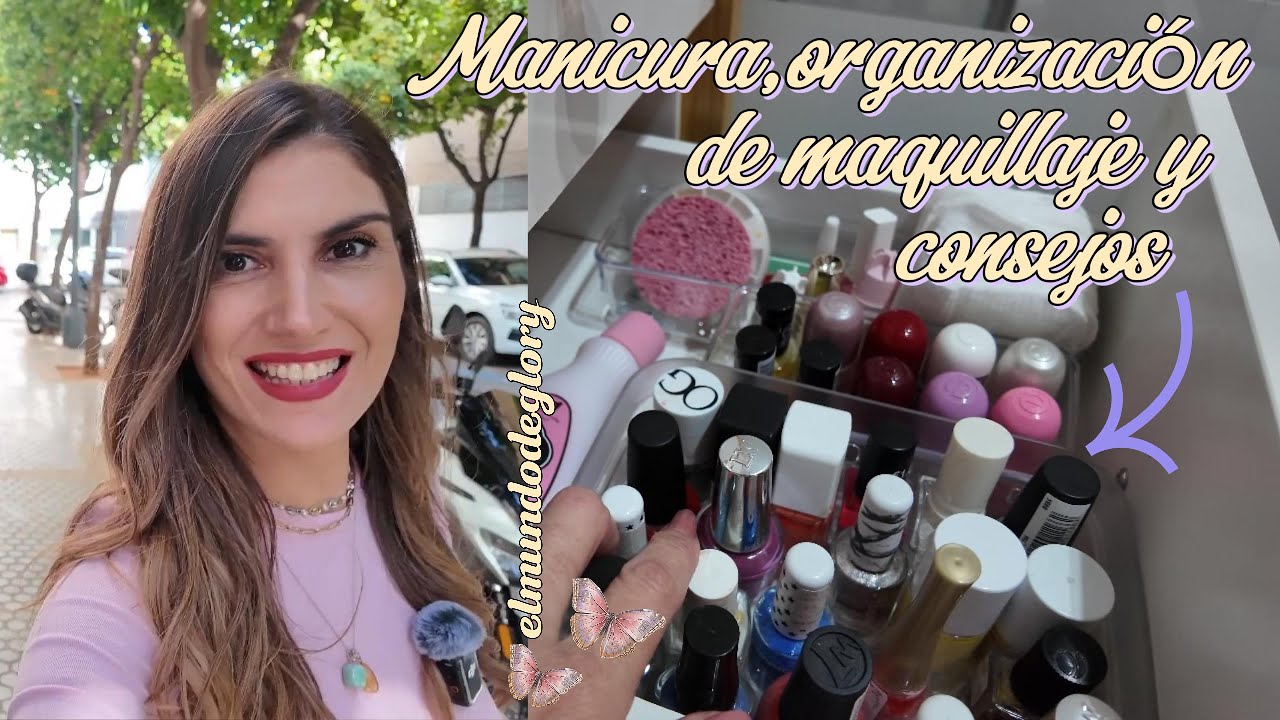 Manicura ✨ Organización de maquillaje ✨ Consejos |VLOG FAMILIAR: Alegría, Diversión y Buenas Vibras.