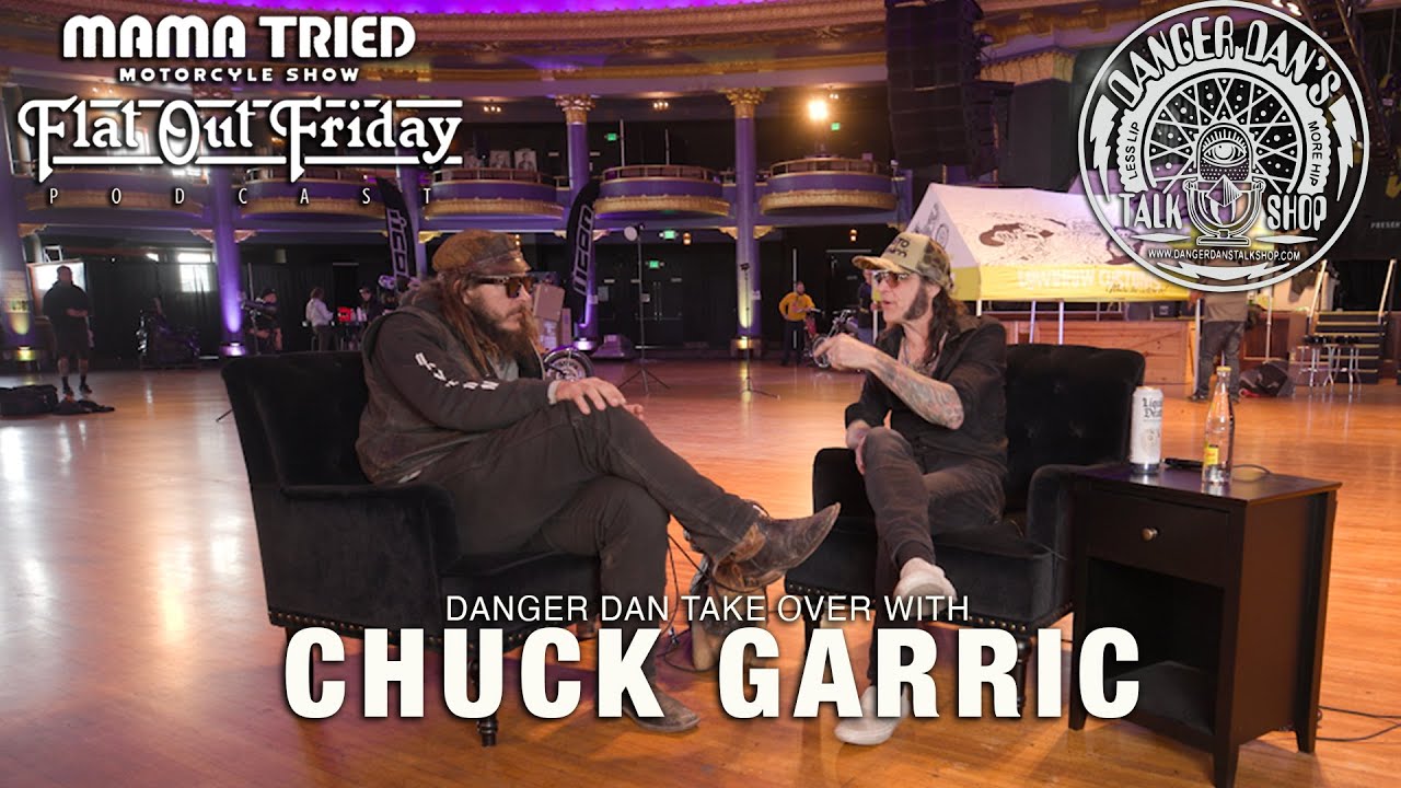 Mama Tried x Flat Out Friday Podcast: Danger Dan Take Over 10 w/ Chuck Garric