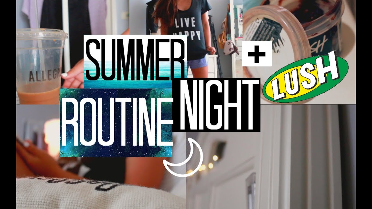 Summer Night Routine + DIY Lush Mask