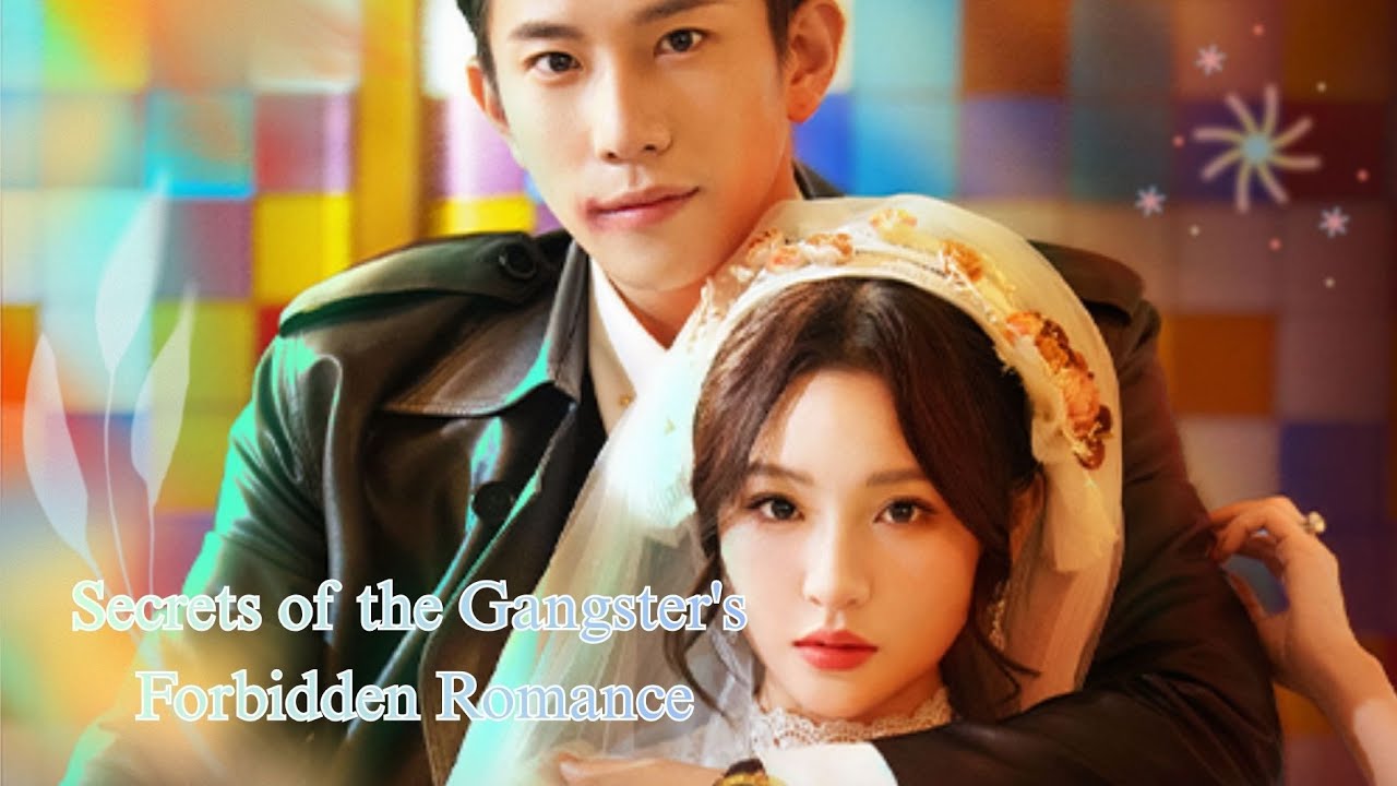 Secrets of the Gangster's Forbidden Romance|Mafia Boss's Obsession Breaks All Rules to Win Her Heart