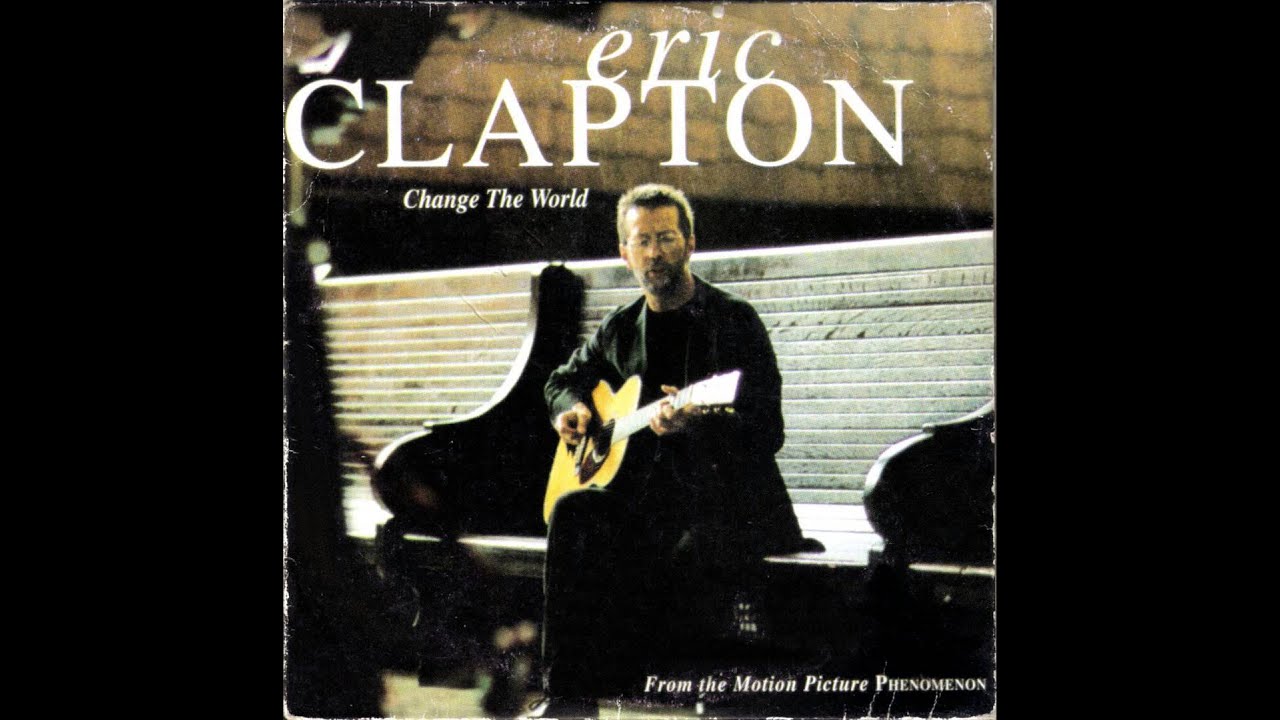Eric Clapton - Change The World (Instrumental Version)