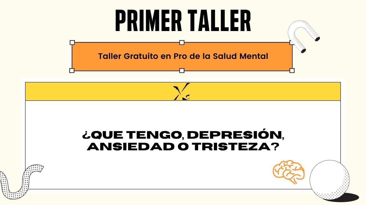 ¿Qué tengo, depresión, ansiedad o tristeza? - Taller Gratuito - Casa Psi
