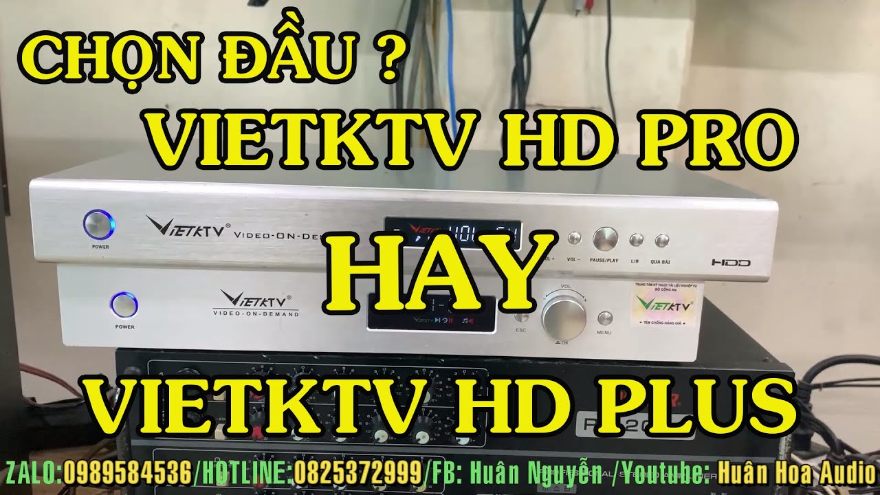 So sánh đầu karaoke việt ktv hd pro và đầu karaoke vietktv hd plus | Huân Hoa Audio 0825372999