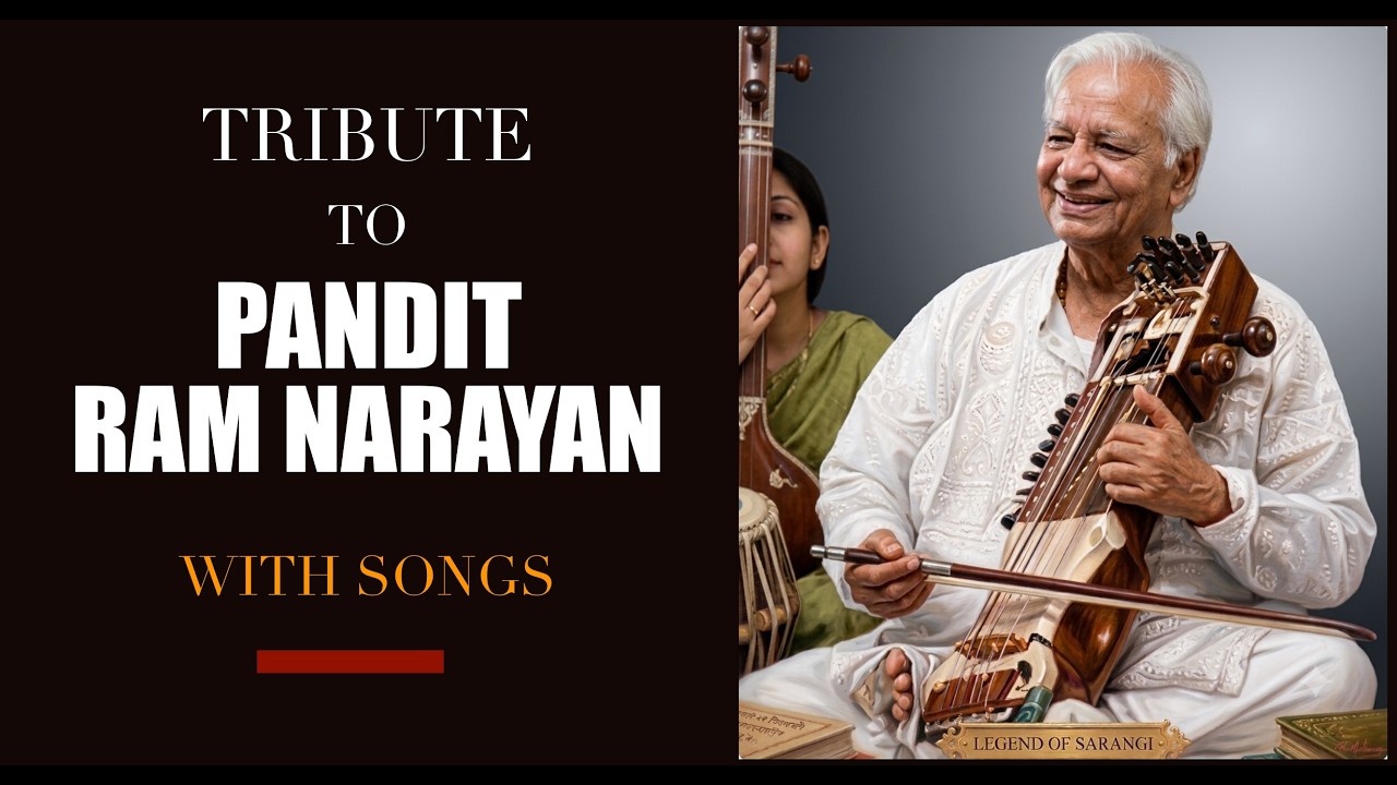 Tribute to Pandit Ram Narayan with Songs...