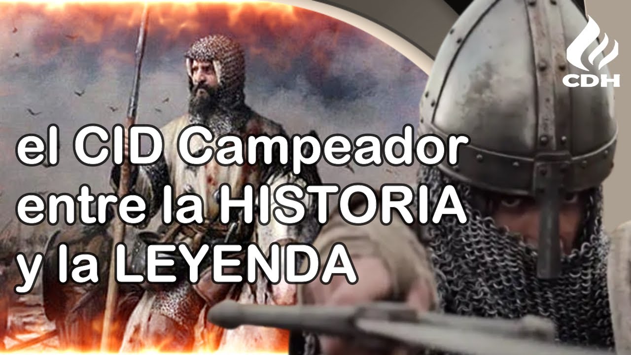 El CID Campeador🔻 HISTORIA, LEYENDA y MITO de Rodrigo Díaz de Vivar