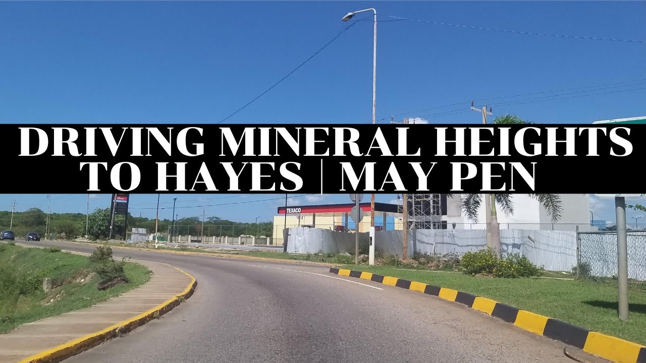 DRIVING MINERAL HEIGHTS TO HAYES via JAMALCO | MAY PEN | CLARENDON-"Touring Jamaica, Land We Love"