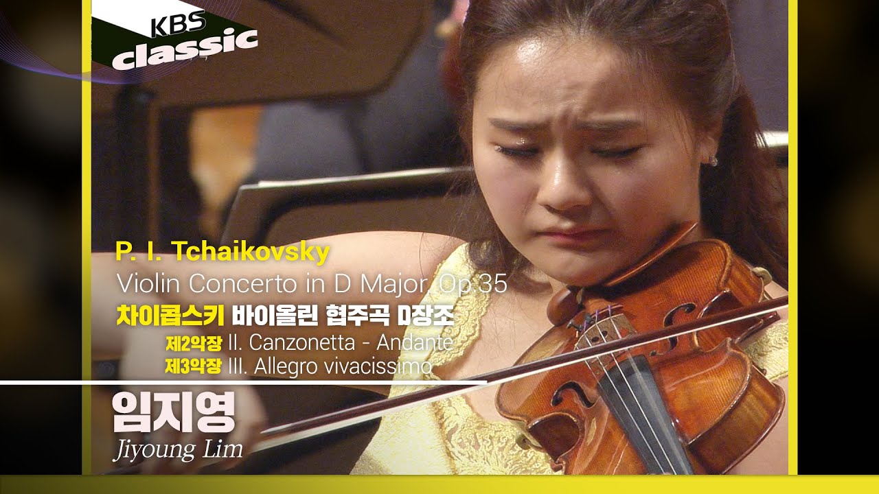 임지영 Jiyoung LIm - Tchaikovsky : Violin Concerto in D Major, Op.35 :  II, III