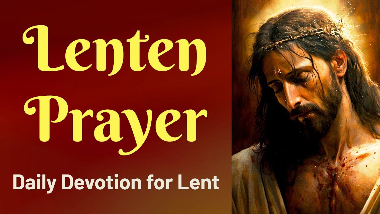 Lenten Prayer - Daily Devotion for Lent