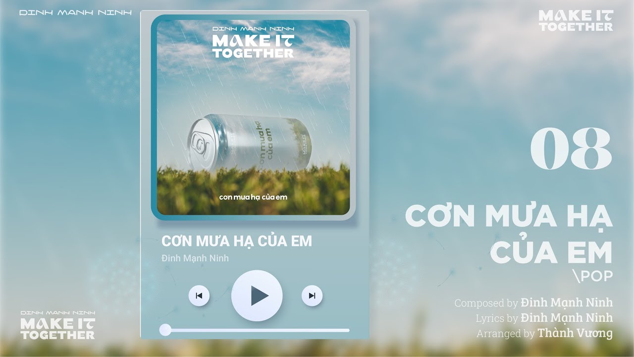CƠN MƯA HẠ CỦA EM - Đinh Mạnh Ninh (Lyric Video) | Album MAKE IT TOGETHER
