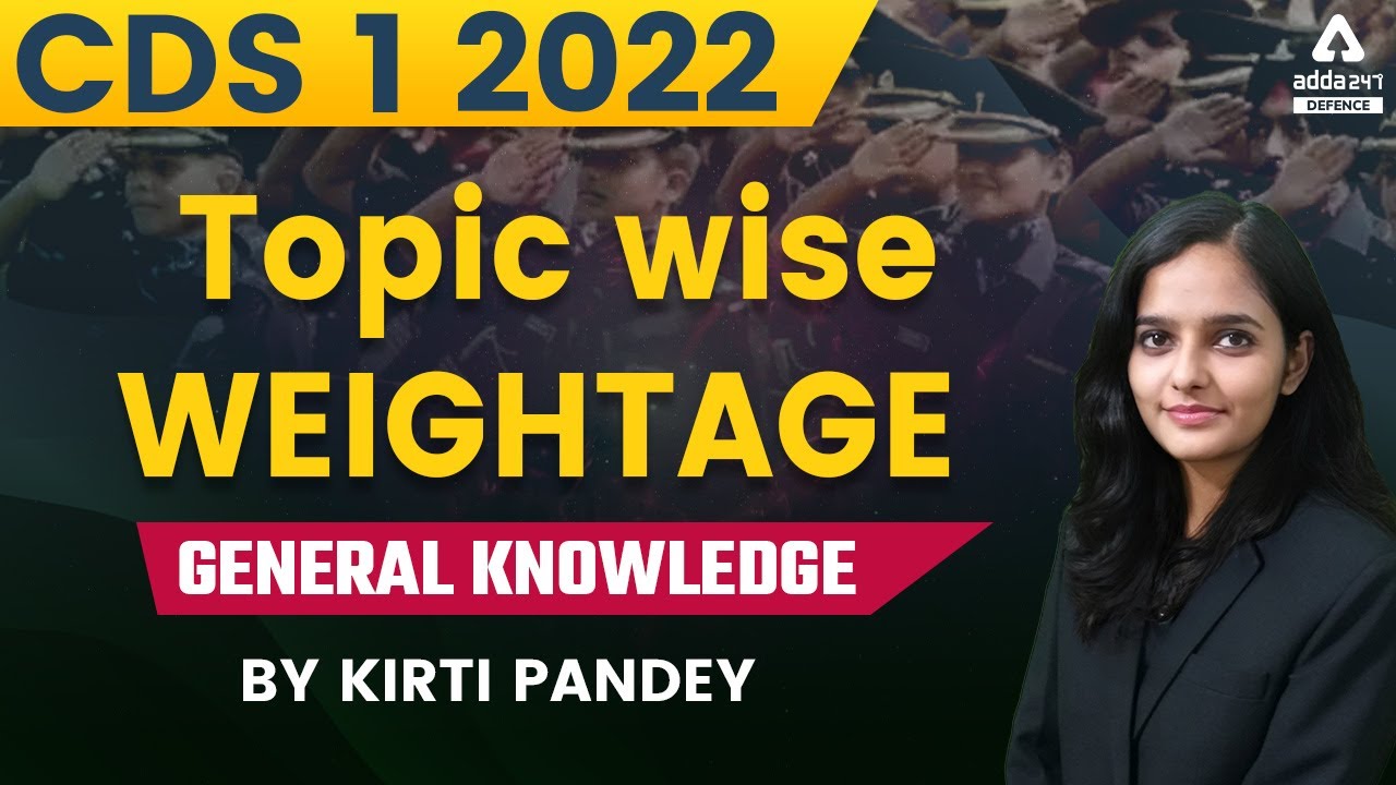 CDS 1 2022 | GK | CDS GK Topic Wise Weightage