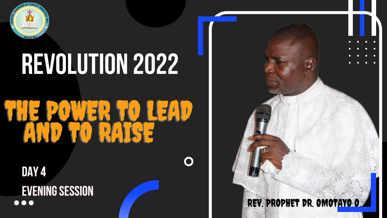 REV. PROPHET (DR) OMOTAYO O ADENBANJO- REVOLUTION 2022 DAY4 (EVENING SESSION)