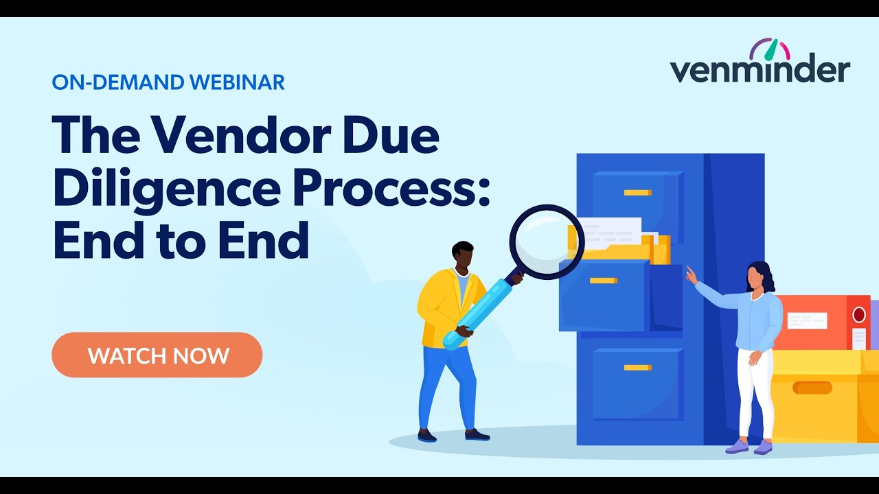 The Vendor Due Diligence Process: End to End Webinar
