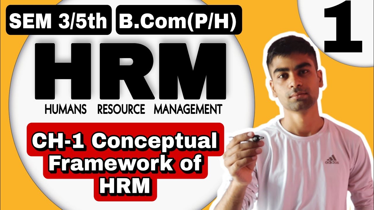 Sem 3/5th | CH-1 Conceptual Framework of HRM | B.com(H/P) | HUMAN RESOURCE MANAGEMENT | SOL DU |HRM|