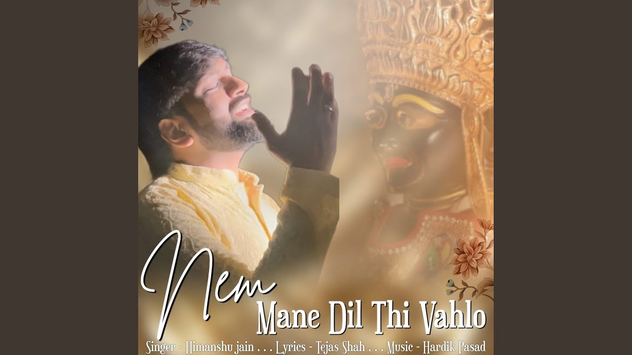 Nem Mane Dil Thi Vahlo
